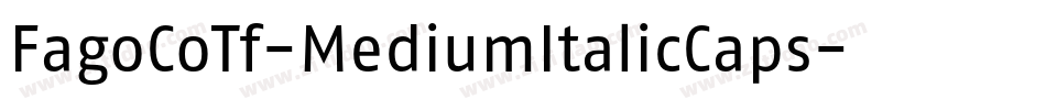 FagoCoTf-MediumItalicCaps字体转换
