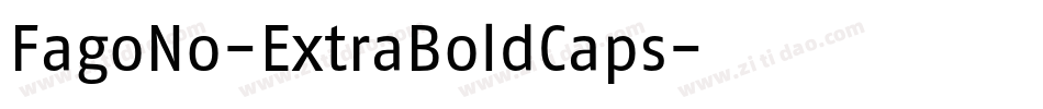 FagoNo-ExtraBoldCaps字体转换