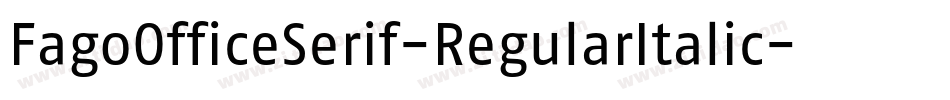 FagoOfficeSerif-RegularItalic字体转换