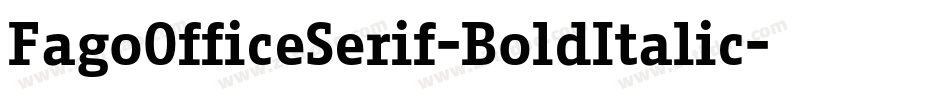 FagoOfficeSerif-BoldItalic字体转换