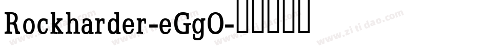 Rockharder-eGgO字体转换