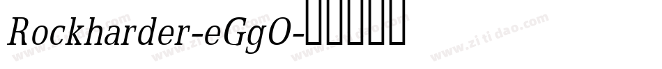 Rockharder-eGgO字体转换