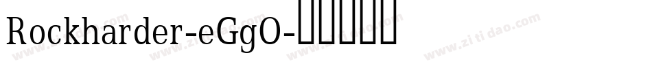 Rockharder-eGgO字体转换