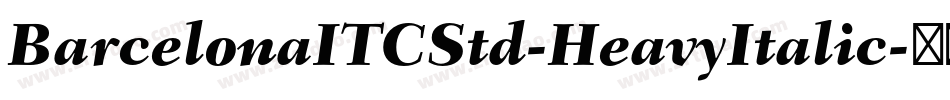 BarcelonaITCStd-HeavyItalic字体转换