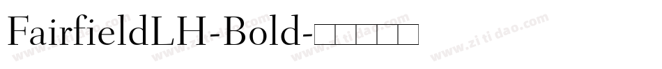 FairfieldLH-Bold字体转换