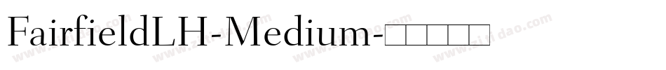 FairfieldLH-Medium字体转换