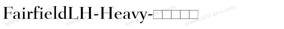 FairfieldLH-Heavy字体转换