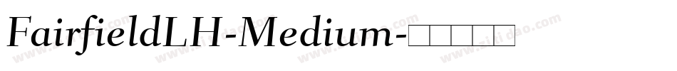 FairfieldLH-Medium字体转换