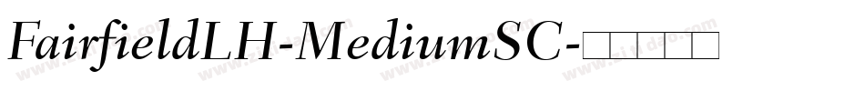 FairfieldLH-MediumSC字体转换