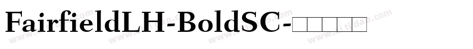 FairfieldLH-BoldSC字体转换