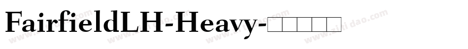 FairfieldLH-Heavy字体转换