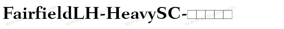 FairfieldLH-HeavySC字体转换