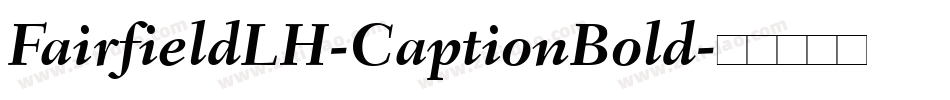 FairfieldLH-CaptionBold字体转换