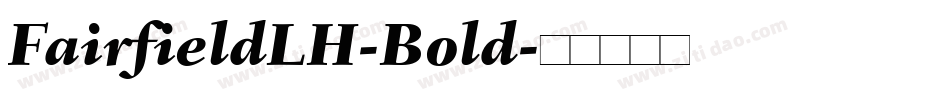 FairfieldLH-Bold字体转换