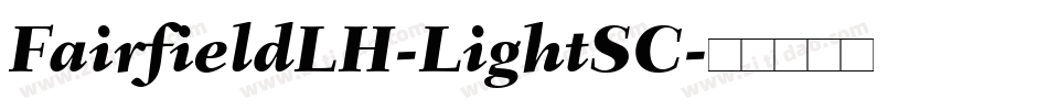 FairfieldLH-LightSC字体转换