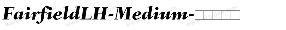 FairfieldLH-Medium字体转换