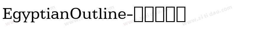 EgyptianOutline字体转换