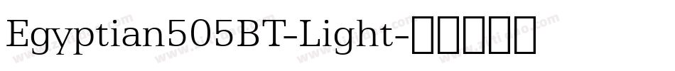 Egyptian505BT-Light字体转换