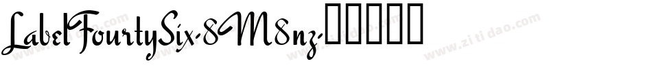 LabelFourtySix-8M8nz字体转换