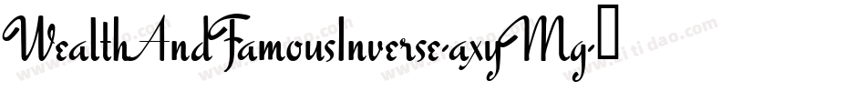WealthAndFamousInverse-axyMg字体转换