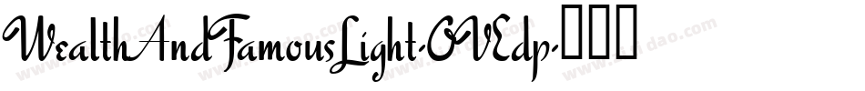 WealthAndFamousLight-OVEdp字体转换