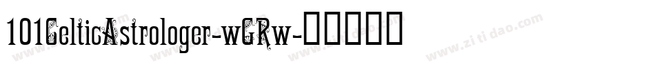 101CelticAstrologer-wGRw字体转换