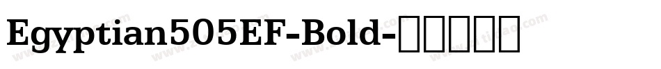 Egyptian505EF-Bold字体转换