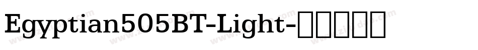 Egyptian505BT-Light字体转换