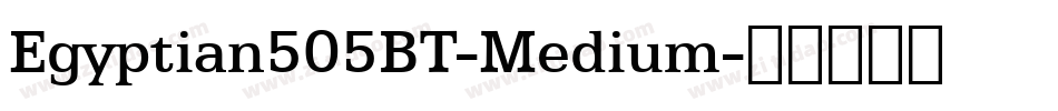 Egyptian505BT-Medium字体转换