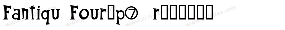 FantiqueFour-p7Yr字体转换