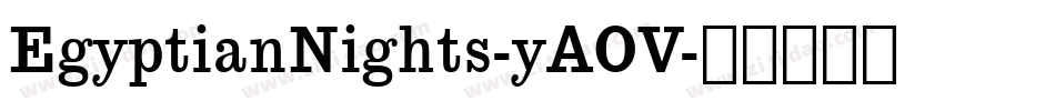 EgyptianNights-yAOV字体转换