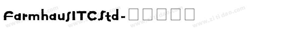 FarmhausITCStd字体转换