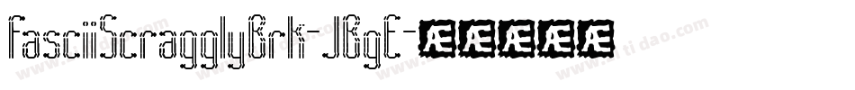 FasciiScragglyBrk-JBgE字体转换