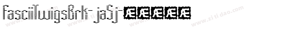 FasciiTwigsBrk-ja5j字体转换