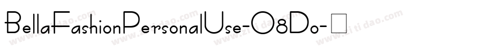BellaFashionPersonalUse-O8Do字体转换