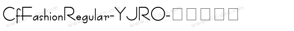 CfFashionRegular-YJRO字体转换