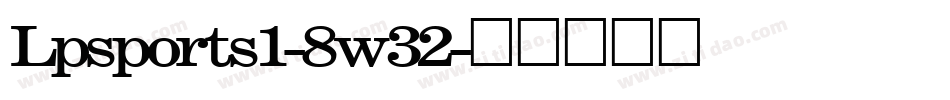 Lpsports1-8w32字体转换