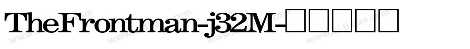 TheFrontman-j32M字体转换