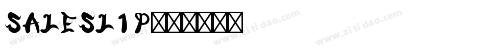 SalesLip字体转换