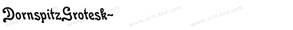 DornspitzGrotesk字体转换