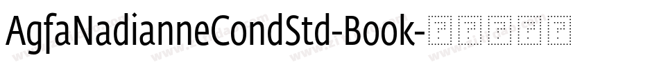 AgfaNadianneCondStd-Book字体转换