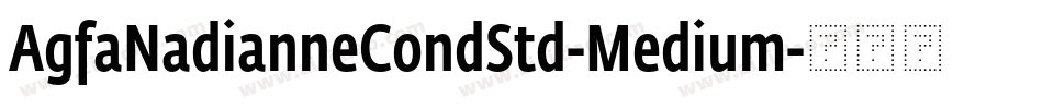AgfaNadianneCondStd-Medium字体转换