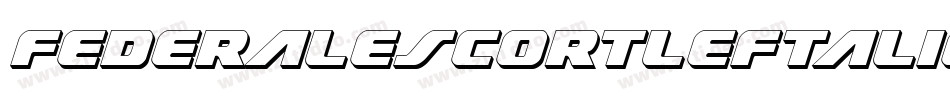 FederalEscortLeftalic-BMpV字体转换