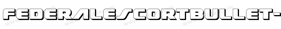 FederalEscortBullet-BMp3字体转换