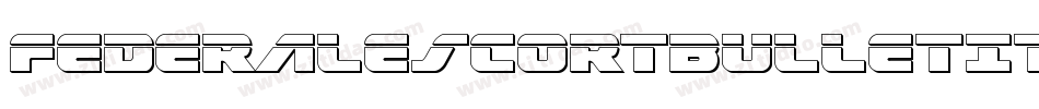 FederalEscortBulletItalic-8Gz2字体转换
