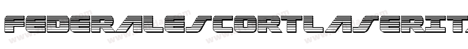 FederalEscortLaserItalic-RWgM字体转换