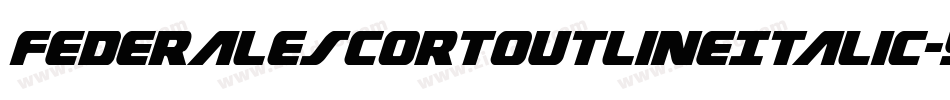 FederalEscortOutlineItalic-Ypgj字体转换