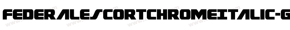 FederalEscortChromeItalic-gPOq字体转换