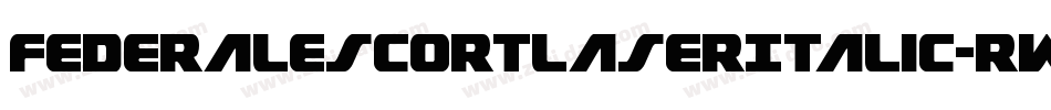 FederalEscortLaserItalic-RWgM字体转换