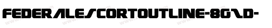 FederalEscortOutline-8GzD字体转换